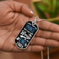 Always be My King Dog Tag