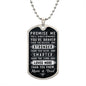 Promise Me You'll Always Remember Dog Tag