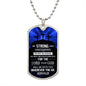 Be Strong and Courageous Dog Tag