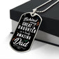 Behind Every Great Daughter Dog Tag