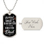 Behind Every Great Daughter Dog Tag