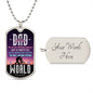 The Most Amazing Person in the World Dog Tag