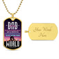 The Most Amazing Person in the World Dog Tag