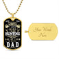 Hunting DAD Dog Tag