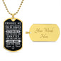 Promise Me You'll Always Remember Dog Tag