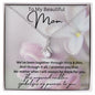 To My Beautiful Mom Alluring Beauty