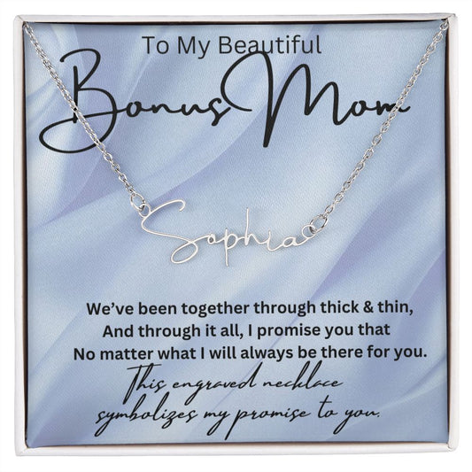 To My Beautiful Bonus Mom Signature Style Name Necklace