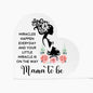 Miracles Mama Heart Shaped Acrylic Plaque