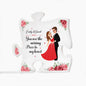 You're the Missing Piece Acrylic Puzzle Plaque