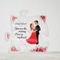 You're the Missing Piece Acrylic Puzzle Plaque