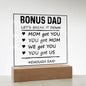 Bonus DAD Square Acrylic Plaque