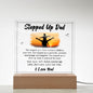 Stepped Up DAD Square Acrylic Plaque