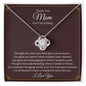 My Mom| Thank You For Everything - Love Knot Necklace