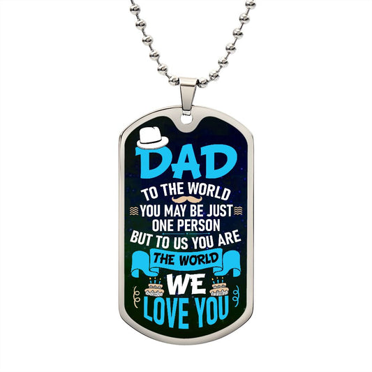 DAD We Love You  Dog Tag