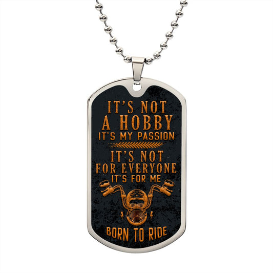 Born to Ride  Dog Tag